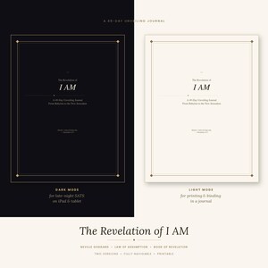 May include: A digital journal, "The Revelation of I AM", in dark and light modes. The dark mode is for late-night tablet use, the light mode for printing. The journal includes the text "A 49-Day Unveiling Journal". The design features gold borders.