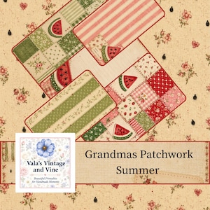 May include: A collection of rectangular patchwork cards featuring watermelon slices, red and white stripes, and floral patterns on a beige background with small flowers and black droplets. The text reads Grandmas Patchwork Summer and Vala's Vintage and Vine.