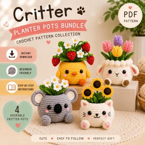 May include: A digital PDF pattern collection titled Critter Planter Pots Bundle featuring four crocheted animal-shaped pots: a yellow chick with strawberries, a white sheep with tulips, a grey koala with daisies, and a white cat with sunflowers.