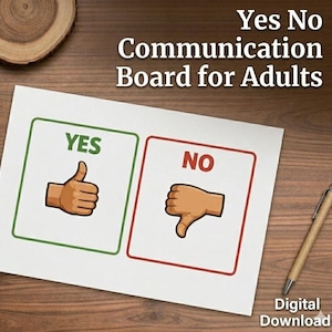 May include: A white communication board for adults with the words "Yes No Communication Board for Adults". The board features a green-bordered box with a thumbs-up and the word "YES", and a red-bordered box with a thumbs-down and the word "NO".