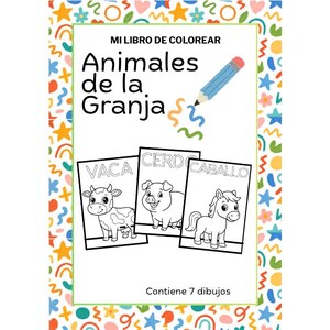 May include: A children's coloring book titled "Animales de la Granja" (Farm Animals) with illustrations of a cow, pig, and horse. The cover features a blue pencil and colorful decorative elements. The book contains 7 drawings.