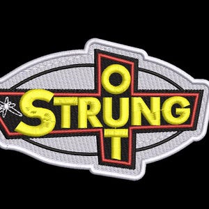 May include: An embroidered patch featuring the word STRUNG in yellow letters with a white atom symbol on the left. The word OUT is written vertically in yellow letters within a black cross shape outlined in red. The entire design has a white border.