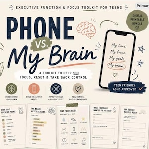 Könnte beinhalten: Ein illustriertes Toolkit für Teenager mit dem Titel "Phone vs. My Brain", das entwickelt wurde, um bei Konzentration und Produktivität zu helfen. Das Bild zeigt ein Smartphone, eine Gehirngrafik und ausdruckbare Arbeitsblätter. Der Text enthält "Teen Friendly ADHD Approved."