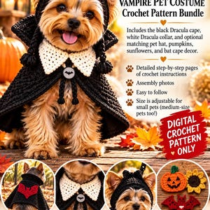 May include: A digital crochet pattern bundle for a Victorian-inspired vampire pet costume. Includes instructions for a black cape, white collar, matching hat, and decorative pumpkins, sunflowers, and bats for small to medium-sized pets.