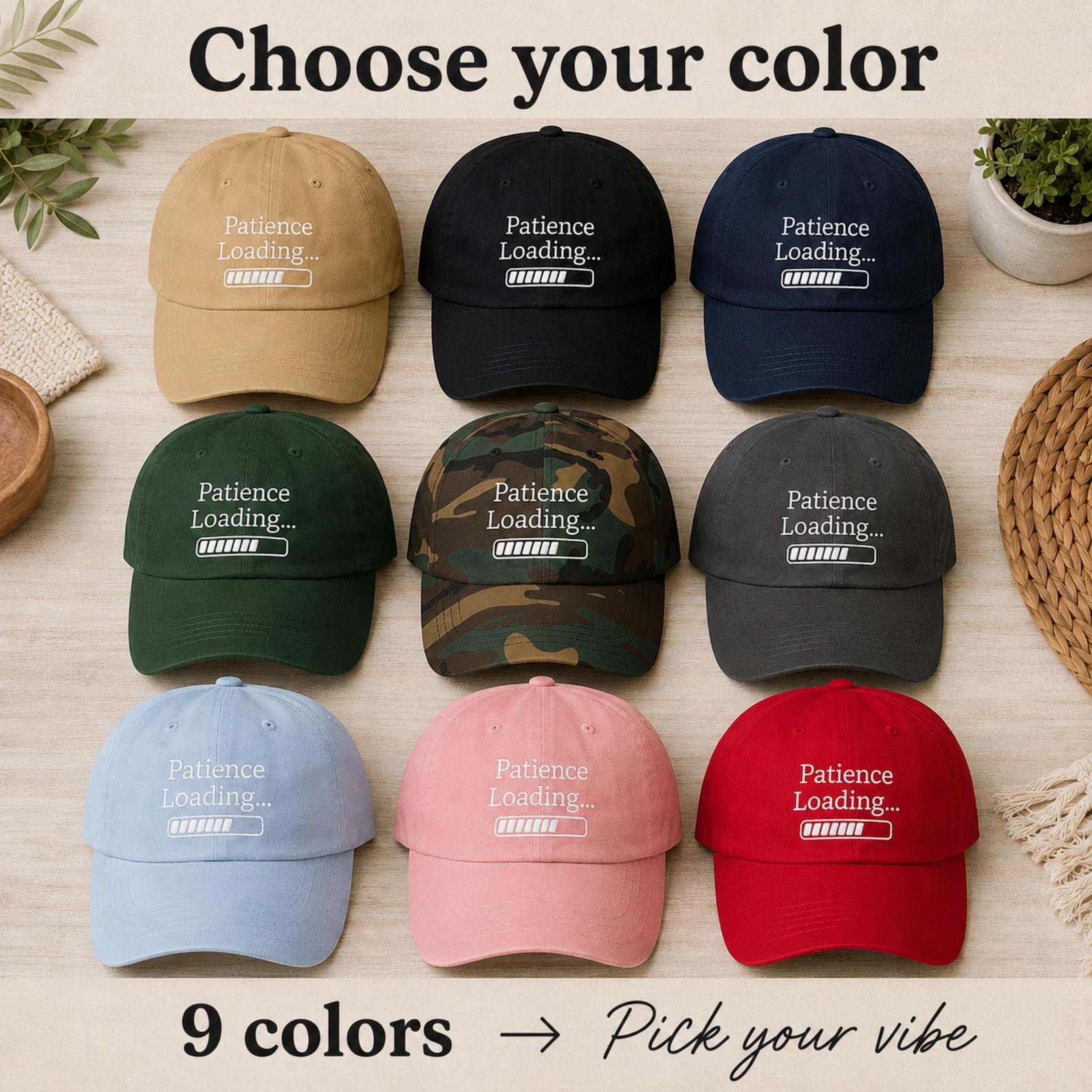 Nine color options for the “Patience Loading…” embroidered dad cap, including khaki, black, navy, green, camo, gray, blue, pink, and red.