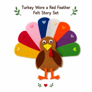 Peut inclure: Un ensemble d'histoires en feutrine Turkey Wore a Red Feather composé d'une dinde en feutre marron avec des yeux mobiles, un bec jaune et une caroncule rouge. La dinde a un éventail de plumes en feutre jaune, rouge, rose, bleu, blanc, orange, violet et vert, chacune ornée d'un petit cœur.