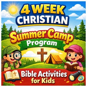 May include: A colorful illustration promoting a 4-week Christian Summer Camp Program. The image features children, a cross, a tent, and the text "Bible Activities for Kids." The background includes a sunny sky, trees, and a green landscape.