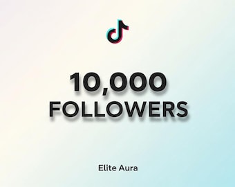 10,000 TikTok Followers | Real TikTok Followers Boost | Grow TikTok Account Fast | Social Media Growth Service | Instant Delivery |EliteAura