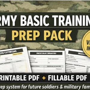 May include: Army Basic Training Prep Pack with printable and fillable PDF versions. The image features a camouflage background with the text "ARMY BASIC TRAINING PREP PACK". Includes two versions of documents.