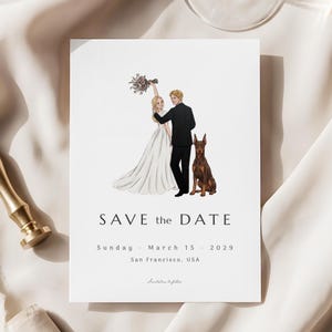 May include: A white Save the Date card featuring an illustration of a person in a white wedding dress and a person in a black suit standing with a brown Doberman dog. The text reads SAVE the DATE, Sunday, March 15, 2029, San Francisco, USA.