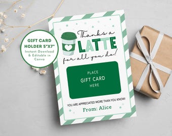 Editable Thank a Latte for All You Do Gift Card Holder, Starbucks Teacher Appreciation Gift, Coffee Gift Card Holder Canva Template