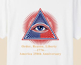 Patriotic Eye of Providence T-Shirt USA 250th Anniversary Liberty Order Reason Tee 1776-2026 Vintage American Heritage Shirt Comfort Colors