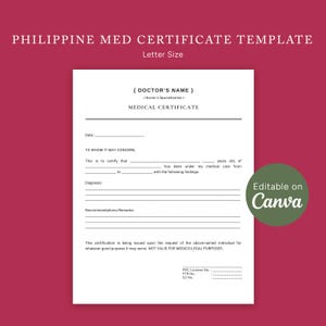 May include: A white Philippine medical certificate template with the text "PHILIPPINE MED CERTIFICATE TEMPLATE" at the top. The document includes fields for doctor's name, date, and medical findings. A green circle with "Editable on Canva" is on the right.
