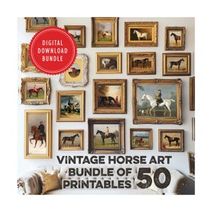 May include: A collection of framed vintage horse art prints displayed on a white wall. The prints feature various equestrian scenes in gold ornate frames. The text "DIGITAL DOWNLOAD BUNDLE" is in a red circle, and the text "VINTAGE HORSE ART BUNDLE OF PRINTABLES 50" is below.