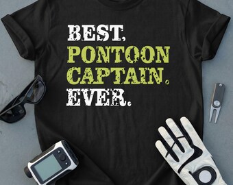 Best Pontoon Captain Ever T-Shirt, Lake Life Boating Tee, Funny Summer Gift for Dad, Boat Owner, Vacation Crew