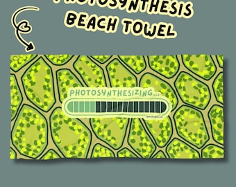 Plant Cell Beach Towel | Photosynthesizing Towel | Funny Science beach Towel | Botany Gift for STEM Lovers