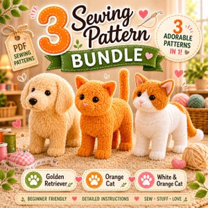 Op de afbeelding: Een bundel van 3 naaipatronen met een pluche golden retriever, een oranje kat en een wit met oranje kat. De afbeelding bevat de tekst 3 Sewing Pattern Bundle, 3 Adorable Patterns In 1, PDF Sewing Patterns en Beginner Friendly.