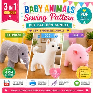 May include: A 3-in-1 digital sewing pattern bundle for plush toys featuring an elephant, a dog, and a pig. The graphic includes text, icons, and a measurement of 6 cm for the finished items. It specifies PDF format, A4/US letter size, and printable templates for beginner to intermediate skill levels.