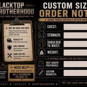 May include: A Blacktop Brotherhood custom size order form featuring a clipboard with measurement instructions and a list of fields for chest, stomach, shoulder to waist, weight, vest length preference, and custom requests on a dark background.