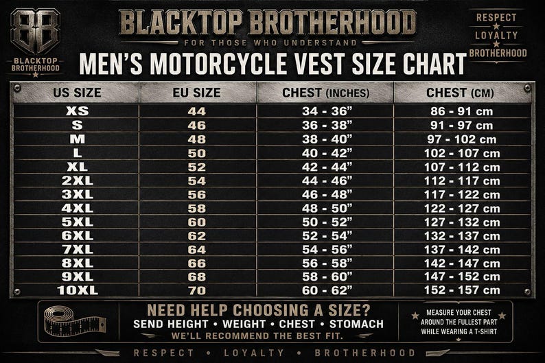 May include: A black and white motorcycle vest size chart titled Blacktop Brotherhood. The table lists US sizes from XS to 10XL, corresponding EU sizes, and chest measurements in inches and centimetres. Includes instructions for sizing assistance.