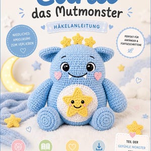 Könnte beinhalten: Eine Häkelanleitung mit dem Titel Luna das Mutmonster, die ein blaues Amigurumi-Monster mit weißem Bauch, gelbem Stern-Applikat, rosa Herz-Wangen und drei gelben Sternen auf dem Kopf zeigt, umgeben von verschiedenen Symbolen und Text.