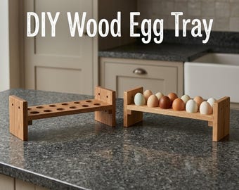 DIY Wood Egg Tray Plans | Beginner Woodworking Blueprint (PDF Download)