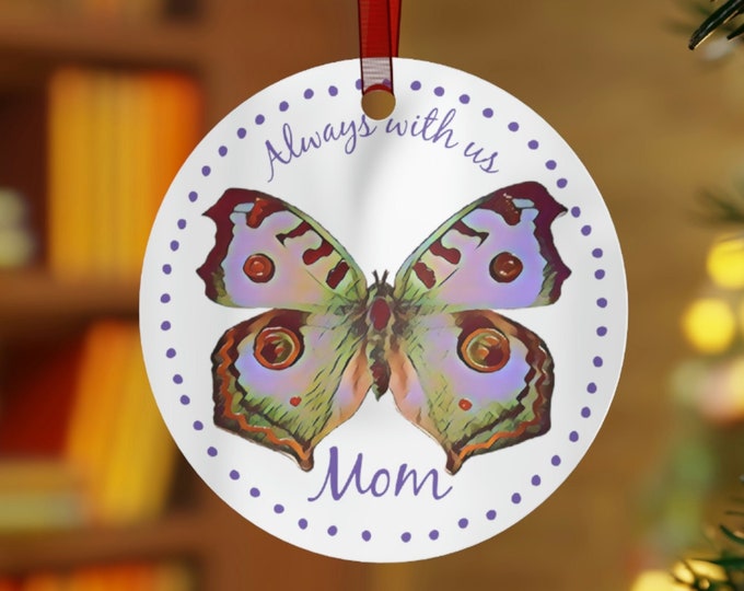 Remembrance Butterfly Ornament Always With Us Mom