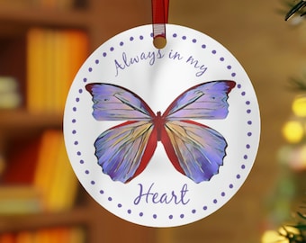 Butterfly Remembrance Metal Ornament Always in my Heart