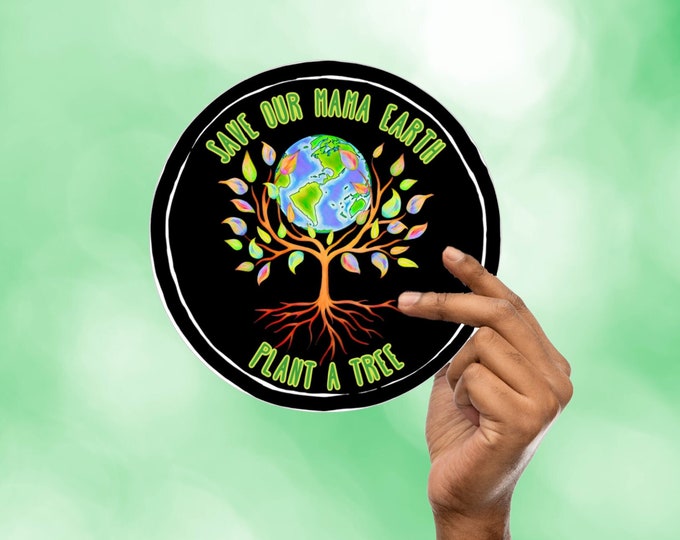 Save Mama Earth Plant A Tree Sticker, 6 inch Indoor or Outdoor Mother Earth Sticker