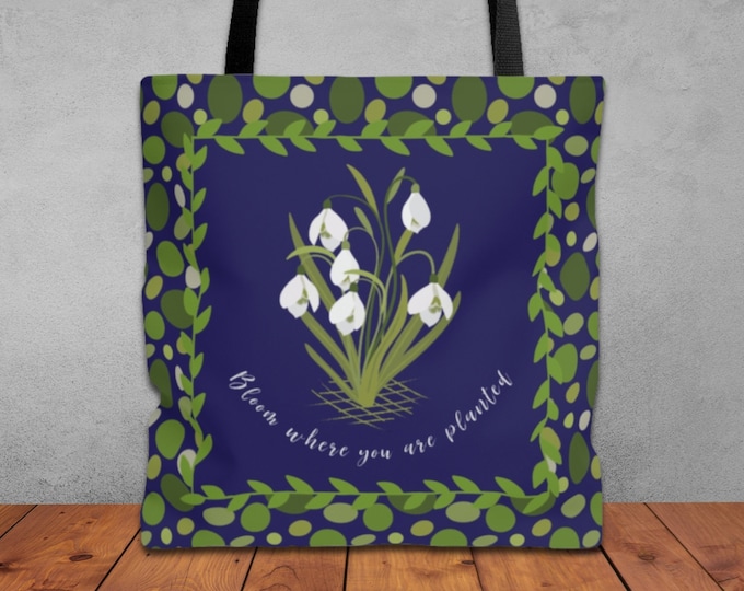 Bloom Where You Are Planted Tote Bag, Large Tote with Snowdrop Flowers, Blue and Green Floral Book Bag