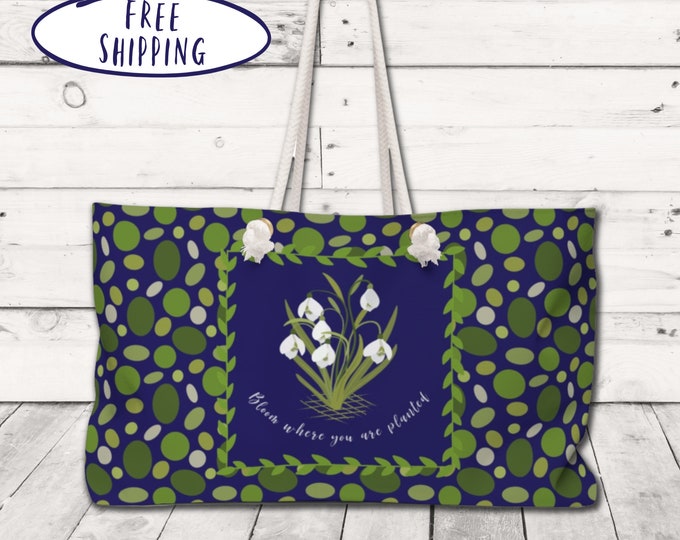 Bloom Where You Are Planted Weekender Tote Bag, Large Tote Bag Snowdrop Flower Print