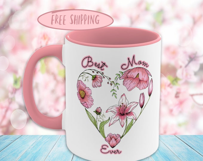 Best Mom Coffee Mug with Heart of Flowers, Floral Heart Mug, Pink Mug Gift for Mom