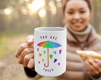 Rainbow Umbrella Heart Mug: You Are Loved, Pride Gift