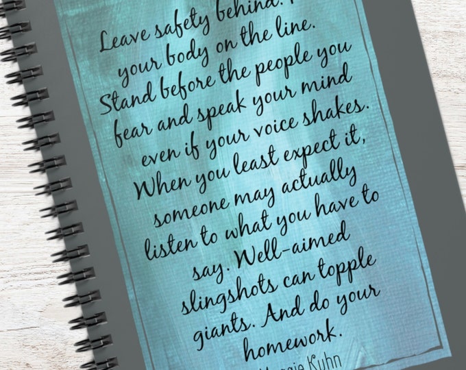Activist Journal with Maggie Kuhn Gray Panthers Quote, Inspirational Quote Spiral Notebook, Resistance, Speak Your Mind