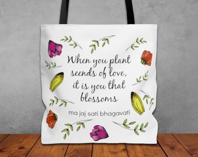Inspirational Quote Tote with Heart on Back, Cute Book Bag, Flower and Heart Gardener Tote