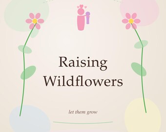 Raising Wildflowers SVG Cricut Cut File Momlife Instant Download
