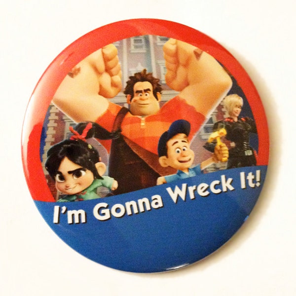 I'm Gonna Wreck It I'm Celebrating Button