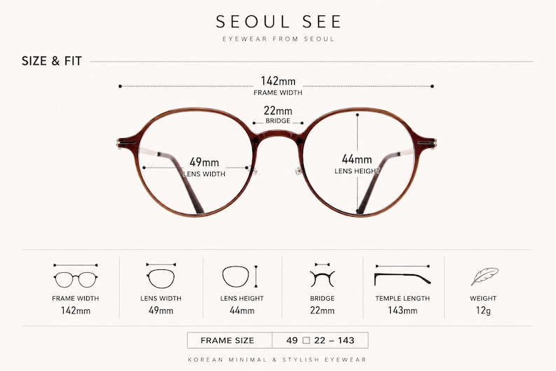 May include: Brown round-rimmed glasses with a 142mm frame width, 49mm lens width, 44mm lens height, 22mm bridge, and 143mm temple length. The text SEOUL SEE EYEWEAR FROM SEOUL is at the top, and the frame size 49-22-143 is listed at the bottom.