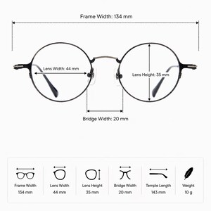 May include: Round black eyeglasses with a frame width of 134 mm, lens width of 44 mm, lens height of 35 mm, bridge width of 20 mm, temple length of 143 mm, and a weight of 10 g. The image includes technical diagrams and labels for these measurements.