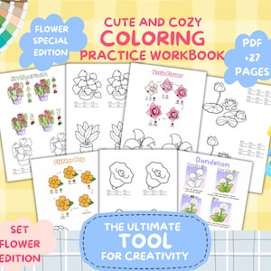 Peut inclure: Un cahier d'exercices de coloriage numérique intitulé Cute and Cozy Coloring Practice Workbook Flower Special Edition PDF +27 Pages. Les pages présentent des illustrations au trait de fleurs comme des anthuriums, lotus et pissenlits avec des guides.