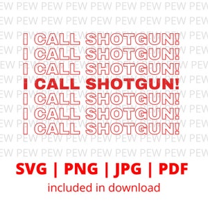 I call shotgun!  Trap shooting design for Cricut or Silhouette - PNG - SVG- JPG