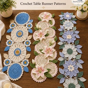 May include: A 3 in 1 Bundle Crochet Table Runner Patterns display featuring three distinct runners. One runner has blue and cream circular motifs, another features pink lily flowers on cream circles, and the third has blue and white floral shapes.