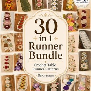May include: A digital collection of 30 in 1 Runner Bundle crochet table runner patterns from Stitch Runner Store. The image displays a central title card surrounded by various colorful crochet table runner designs featuring flowers, fruits, and geometric shapes.