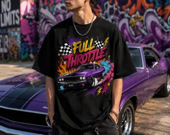 Full Throttle PNG | Muscle Car Streetwear Design | Racing Car Shirt PNG | Neon Graffiti Car Sublimation | Digital Download