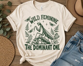 Wild Feminine PNG | Praying Mantis Shirt Design | Nature Lover Sublimation PNG | Botanical Cottagecore Graphic | Digital Download