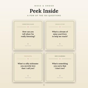 Peut inclure: Quatre cartes carr&eacute;es sur fond cr&egrave;me avec du texte sombre intitul&eacute; Moss & Order Peek Inside. Chaque carte pr&eacute;sente un en-t&ecirc;te de cat&eacute;gorie et une question : How can you tell when I'm really listening?, What's a dream of mine you'd love to help me reach?, What's a silly nickname you secretly love that I call you?, et What's something you carry that I don't see?