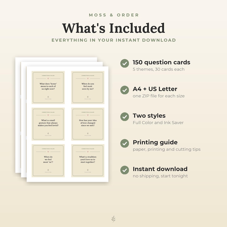 Peut inclure: Une fiche produit num&eacute;rique Moss & Order comprenant 150 cartes de questions r&eacute;parties en 5 th&egrave;mes. L'ensemble inclut des formats A4 et US Letter en couleur et en version &eacute;conomique, avec un guide d'impression pour ce t&eacute;l&eacute;chargement.