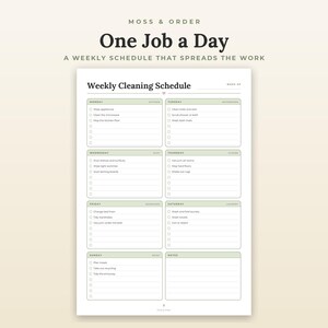 May include: A white weekly cleaning schedule planner page with sage green headers. The text reads Moss & Order, One Job a Day, A Weekly Schedule That Spreads the Work, and Weekly Cleaning Schedule, with checkboxes for daily tasks.