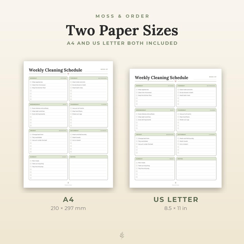 May include: Two weekly cleaning schedule templates labeled Moss & Order, featuring A4 size at 210 x 297 mm and US Letter size at 8.5 x 11 inches. Each white paper sheet includes daily task checklists with light green headers.
