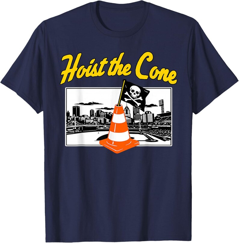May include: Navy blue t-shirt with the text "Hoist the Cone" in yellow. The graphic features an orange and white traffic cone with a pirate flag in front of a cityscape.